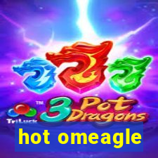 hot omeagle